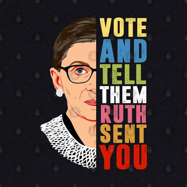 Vote And Tell Them Ruth Sent You - Vote Election by silvercoin